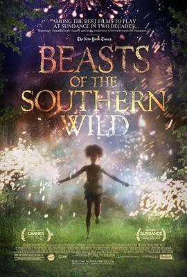 南國(guó)野獸 Beasts of the Southern Wild[電影解說(shuō)]